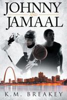 Johnny and Jamaal 1535218231 Book Cover