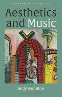 Aesthetics and Music: From Plato to Pop (Bloomsbury Aesthetics) 1350094366 Book Cover