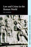 Law and Crime in the Roman World (Key Themes in Ancient History) 0521535328 Book Cover