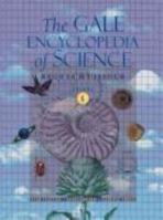 The Gale Encyclopedia of Science 1414428839 Book Cover