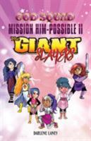 God Squad Mission Him-Possible II, the Giant Slayers 161244721X Book Cover