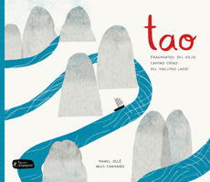Tao: Fragmentos del viejo camino chino del maestro Laozi 8418972149 Book Cover