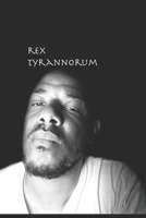Rex Tyrannorum B0BLYL2BCC Book Cover