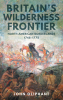 Britain's Wilderness Frontier 1398121177 Book Cover