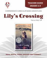 Lily's Crossing - Teacher Guide by Novel Units, Inc. 158130644X Book Cover
