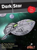Dark Star Part 1; The Start (Goal! Series) (Pt. 1) 1841678694 Book Cover