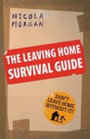 The Leaving Home Survival Guide 1844287718 Book Cover