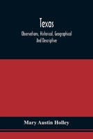 Texas: Observations--historical, geographical, and descriptive--in a series of letters 1275861628 Book Cover