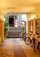 Im Kino gewesen. Gedacht.: Texte zum Film Band II 3746081580 Book Cover