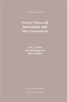 Money, Financial Institutions and Macroeconomics (Recent Economic Thought) 0792399099 Book Cover