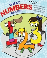 What Numbers Can Do! 1725167468 Book Cover