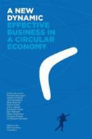 A New Dynamic: Effective Business in a Circular Economy 0992778417 Book Cover