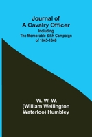 Journal of a Cavalry Officer; Including the Memorable Sikh Campaign of 1845-1846 9356377901 Book Cover