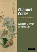 Channel Codes: Classical and Modern 0521848687 Book Cover