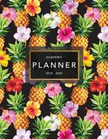 Academic Planner 2019-2020: Weekly & Monthly Planner | Achieve Your Goals & Improve Productivity | Bright Tropical Pineapple Print (Cool Student Planners) 1095121138 Book Cover