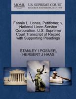 Fannie L. Lonas, Petitioner, v. National Linen Service Corporation. U.S. Supreme Court Transcript of Record with Supporting Pleadings 1270330888 Book Cover