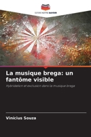 La musique brega: un fantôme visible (French Edition) 6203350370 Book Cover