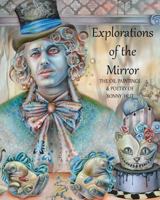 Explorations of the Mirror: The Oil Paintings and Poetry of Bonny Hut 1480138541 Book Cover