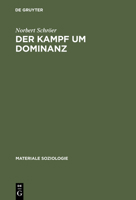 Der Kampf Um Dominanz: Hermeneutische Fallanalyse Einer Polizeilichen Beschuldigtenvernehmung 3110135248 Book Cover