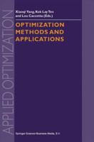 Optimization Methods and Applications (Applied Optimization, Volume 52) 0792368665 Book Cover