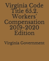 Virginia Code Title 65.2. Workers' Compensation 2019-2020 Edition 1711287350 Book Cover