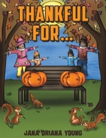 Thankful for… 1647505992 Book Cover