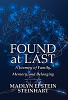 Found at Last: A Journey of Family, Memory, and Belonging B0GYQJVHWZ Book Cover