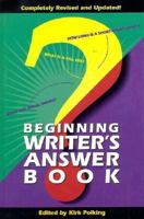 Beginning Writer's Answer Book 0898795990 Book Cover
