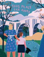 This Place Far Away 098397988X Book Cover