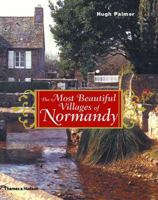 The Most Beautiful Villages of Normandy (Most Beautiful Villages) 0500510725 Book Cover