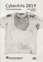 CyberArts 2019 : International Compendium Prix Ars Electronica 3775745777 Book Cover
