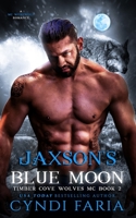 Jaxson's Blue Moon B09HG54XLG Book Cover