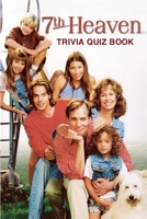 7th Heaven: Trivia Quiz Book B08FKSFJXV Book Cover