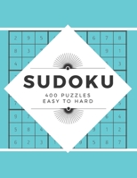 Sudoku: 400 Puzzles Easy to Hard B08RQDJD6Z Book Cover