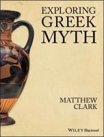 Exploring Greek Myth 1405194553 Book Cover