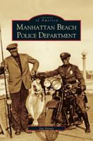Manhattan Beach Police Department 0738520896 Book Cover