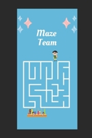 Maze Team B0CLS4QNZT Book Cover