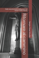 Ritornare al cammino: Dallo spostamento della croce al ritorno della Parola (NUEVA TEOLOGÍA CRISTIANA) (Italian Edition) 9560301527 Book Cover