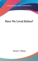 Have We Lived Before? B00085BO5C Book Cover