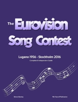 The Complete & Independent Guide to the Eurovision Song Contest 2016 1326687212 Book Cover