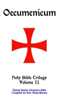 Oecumenicum Holy Bible Trilogy Volume II 1365390683 Book Cover