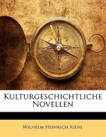 Kulturgeschichtliche Novellen 3743726963 Book Cover