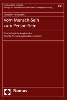 Vom Mensch-Sein Zum Person-Sein: Eine Historische Analyse Des (Rechts-)Personengedankens Im Islam 3848721686 Book Cover