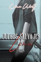 Juegos Salvajes: Lena 1717958702 Book Cover