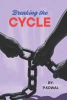 BREAKING THE CYCLE: The Covert Narcissist, and the Sociopath, VS.the Empath B0F4KHHQZC Book Cover