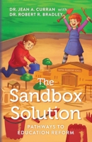 The Sandbox Solution: Pathways to Education Reform B0FKWXG85F Book Cover