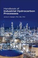 Handbook of Industrial Hydrocarbon Processes 0128099232 Book Cover