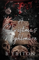 A Christmas Nightmare: A dark romance why choose spicy novella (Haunted Holidays) B0GHYZMXP6 Book Cover