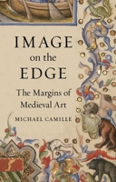 Image On The Edge: The Margins Of Medieval Art 1789140064 Book Cover