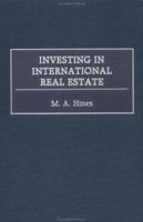 Investing in International Real Estate 1567203752 Book Cover
